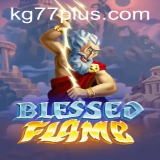 Unveiling the Mysteries of BlessedFlame: A Journey Through Its World and Rules