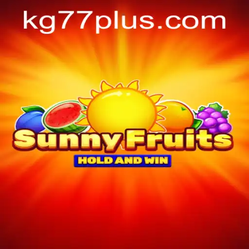 Discover the Engaging World of SunnyFruits with KG77
